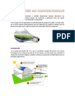 Las Energías No Convencionales o También Denominadas Energías Alternativas Son Denominadas de Dicha Manera Porque Van Orientadas a Plantearse Como Una Opción Alternativa a Las Energías Convencionales o Tradicionales