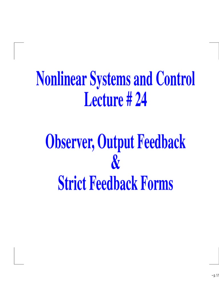 Systems and Control Lecture 24 Observer, Output Feedback