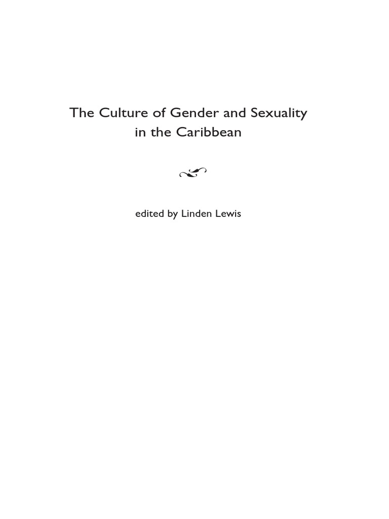 Linden Lewis-The Culture of Gender and Sexuality in The Caribbean (2003) PDF Masculinity Gender