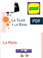 La Raya y La Tilde