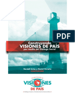 Arias, Randall; Zovatto, Daniel. (2011, mayo). Construyendo visiones de país por medio del diálogo social..pdf