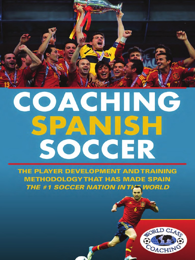 2013 - Coaching Spanish Soccer | PDF | Forward (Association Football
