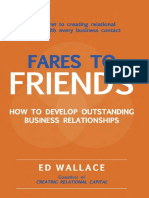 Ed Wallace-Fares To Friends - How To Develop Outstanding Business Relationships (2007) PDF