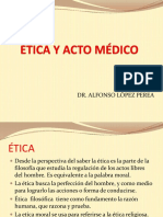 TEORÍA #1 - ASPECTOS ETICOS Y LEGALES DEL ACTO MEDICO (DR. LOPEZ).pptx
