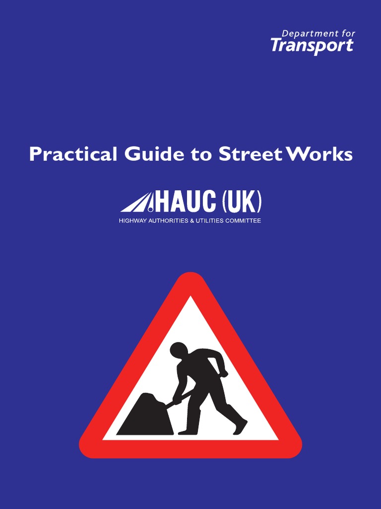 Practical Guide To Street Works PDF | PDF | Road | Excavation (Archaeology)