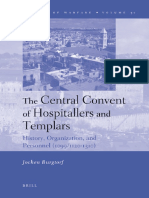 Jochen Burgtorf The Central Convent of Hospitallers and Templars History, Organization, and Personnel 1099,1120-1310