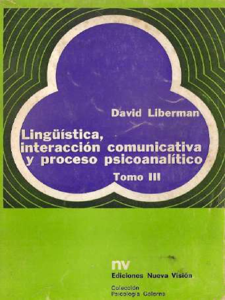 David Liberman - Lingüística, Interacción Comunicativa y Proceso ...