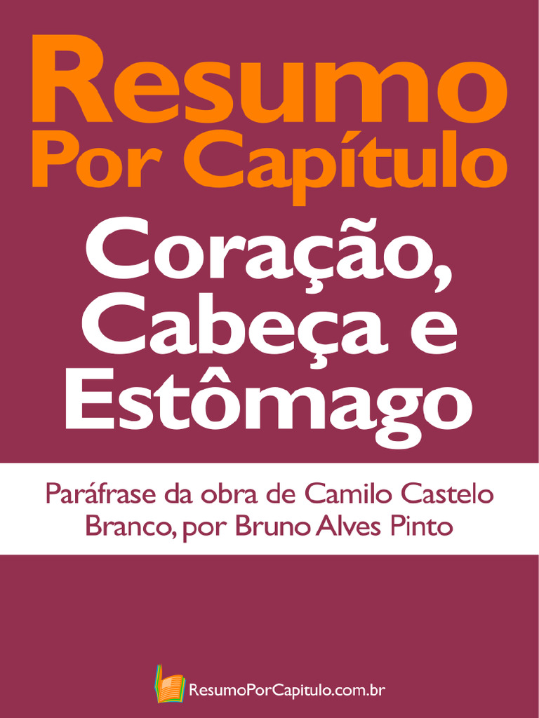 Resumo Do Livro Coração Cabeça E Estomago