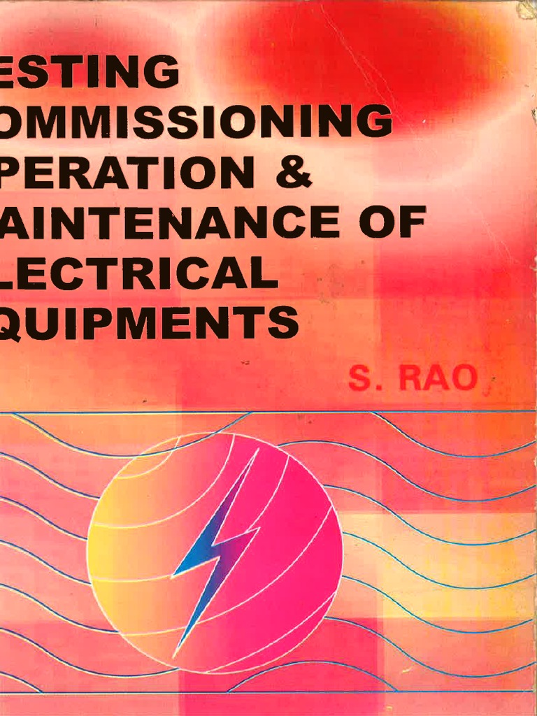 Testing, Commissioning, Operation & Maintenances of Electrical