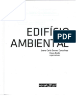 GONÇALVES, Joana; BODE, Klaus (Orgs.). Edifício Ambiental. São Paulo, Oficina de Textos, 2015 (Introdução e Cap 1)