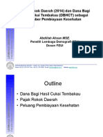 Pajak Rokok Daerah (2014) Dan Dana Bagi Hasil Cukai Tembakau SBG Sumber Pembiayaan Kesehatan - Abdillah Ahsan - FEUI