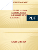 Tender Management: 1. Tender Creation 2. Tender Publish 3. Enquiries/Reports 4. Retender