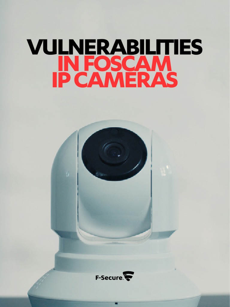 Vulnerabilities in Foscam IP Cameras Report Superuser Malware