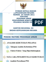 Peraturan Kepala Badan Kepegawaian Negara Nomor 19 Tahun 2011 Tentang Pedoman Umum Penyusunan Kebutuhan Pegawai Negeri Sipil