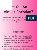 Are You An Almost Christian?: We Humans May Be Fallible, But God Is Not. We May Not Recognize Them, But God Surely Does
