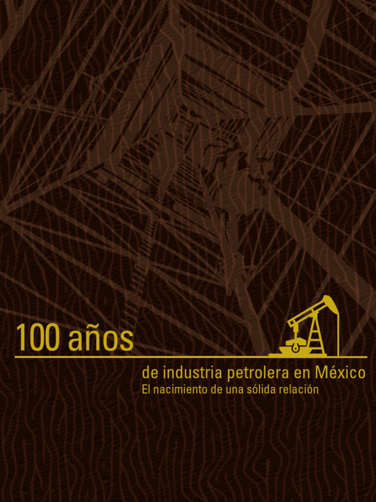 100 Años de Industria Petrolera en México | PDF | Petróleo | México