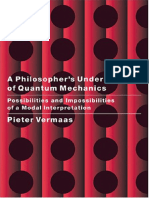 Pieter E. Vermaas A Philosophers Understanding of Quantum Mechanics Possibilities and Impossibilities of A Modal Interpretation PDF