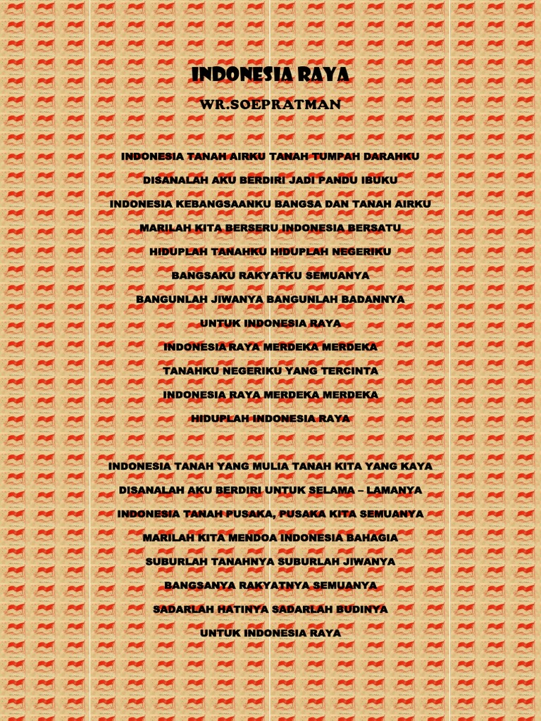 Lirik Lagu Indonesia Raya 3 STANZA