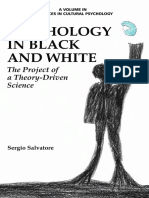 (Advances in Cultural Psychology - Constructing Human Development) Sergio Salvatore-Psychology in Black and White - The Project of A Theory-Driven Science-Information Age Publishing (2015)