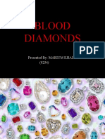 Blood Diamonds: Presented By: MARIUM KHALID (9254)