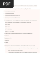Download SOAL PERKEMBANGAN KOGNITIF DAN MORAL PESERTA DIDIKdocx by Taqqiyah Arini SN358510813 doc pdf