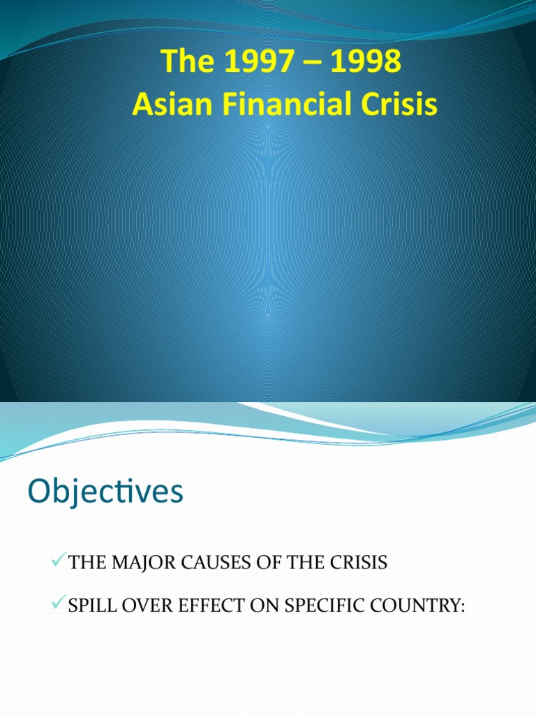 The 1997-1998 Asian Financial Crisis: Major Causes and Effects on Trade ...