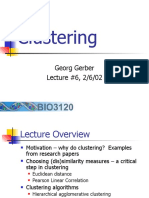 Clustering: Georg Gerber Lecture #6, 2/6/02