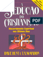 Dave Hunt e T. A. McMahon - A Sedução Do Cristianismo - Editaval Sois Deuses PG 84