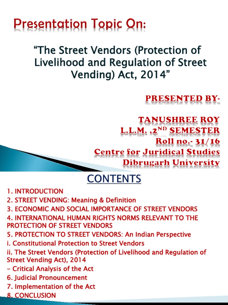 The Street Vendors Protection Of Livelihood And Regulation Of Street