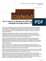 Por 4 Votos a 3 Plenario Do Tse Decide Pela Nao Cassacao Da Chapa Dilma e Temer