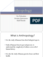 Anthropology: Gio Pabualan Jerome Quitoriano Ralf Placido