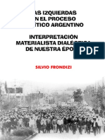 Silvio Frondizi Las izquierdas en el proceso político argentino