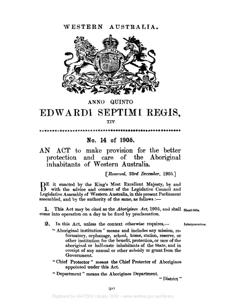 The Aborigines Act of 1905: A Legacy of Dispossession and Control