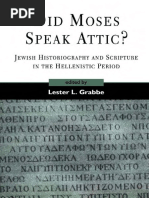 Did Moses Speak Attic - Jewish Historiography and Scripture in the Hellenistic Period