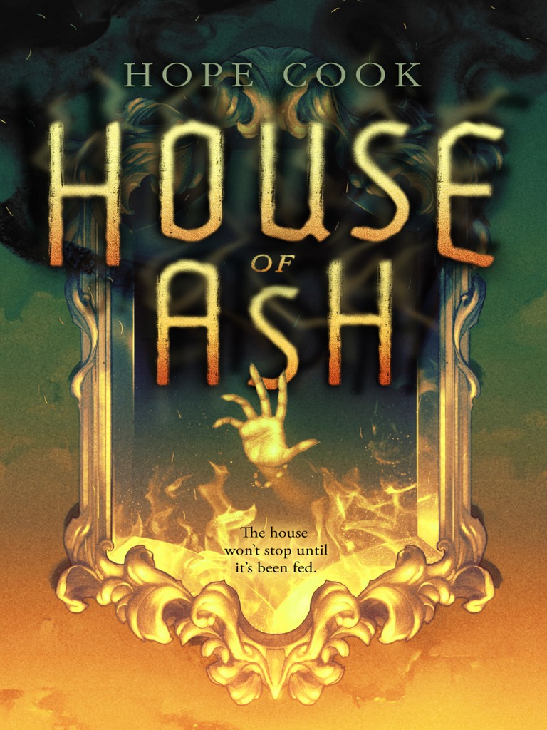 HOUSE OF ASH by Hope Cook Excerpt Nature