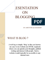 Presentation ON Blogging: By: Ashutosh and Amardeep