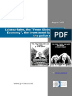 Laissez-faire, the “Freer Market Global Economy”, the investment banks and the policymakers...