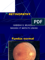 Retinopathy: Habibah S. Muhiddin Bagian I.P. Mata FK Unhas