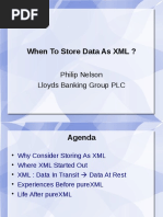 When To Store Data As XML ?: Philip Nelson Lloyds Banking Group PLC