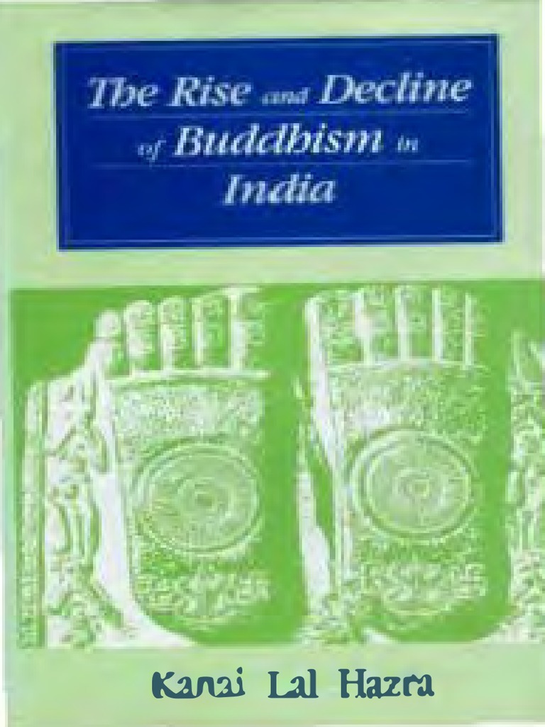 Rise And Decline Of Buddhism In India Pdf Gautama Buddha Noble Eightfold Path