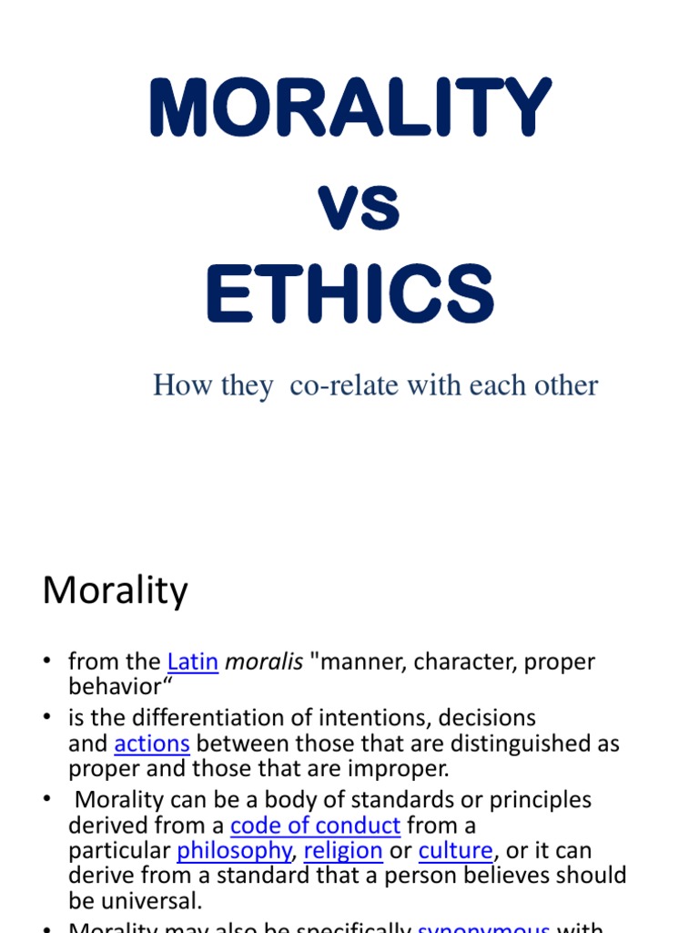 Morality Vs Ethics: How They Co-Relate With Each Other | PDF | Philosophy