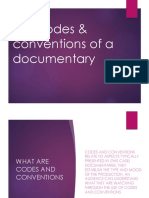 The Codes & Conventions of A Documentary