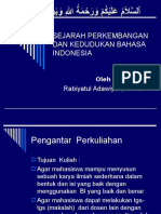 1. Sejarah Perkembangan Dan Kedudukan Bahasa Indonesia