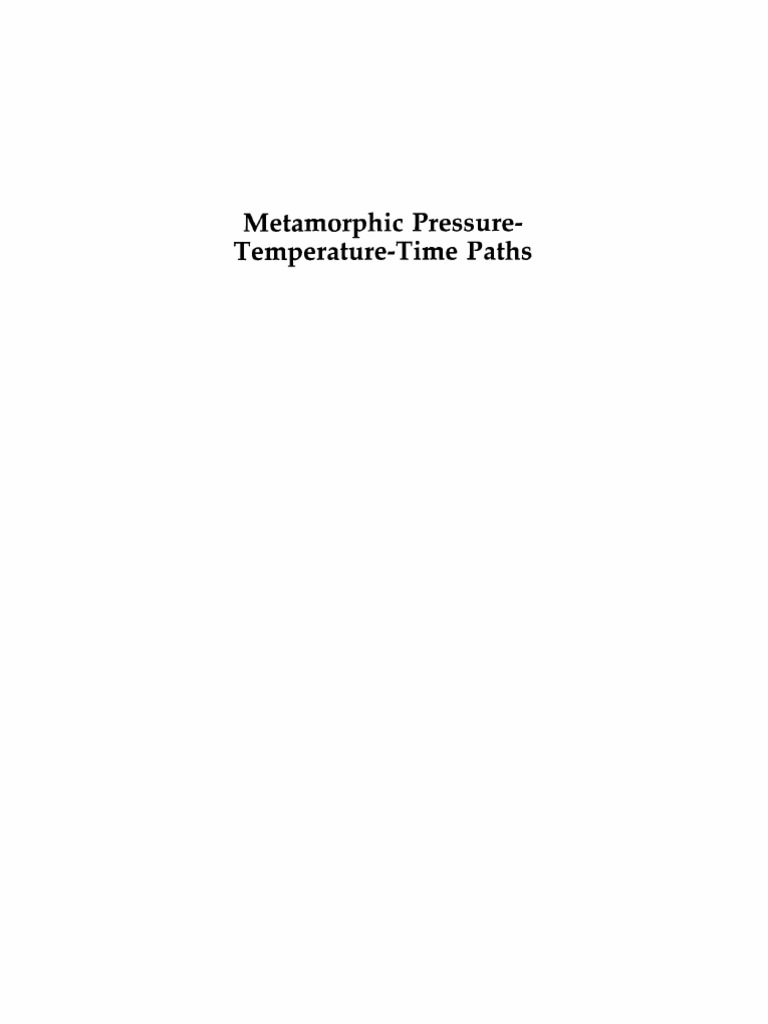 Frank S. Spear, Simon M. Peacock (Auth.) - Metamorphic  Pressure-Temperature-Time Paths PDF | PDF | Rock (Geology) | Physical  Chemistry
