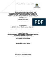 Desarrollo de Campanas Educativas y Concientizacion Acerca Del Impacto Negativo Generado Por La Produccion y Mal Manejo de Residuos Solidos Domiciliarios Localidad Kennedy DC