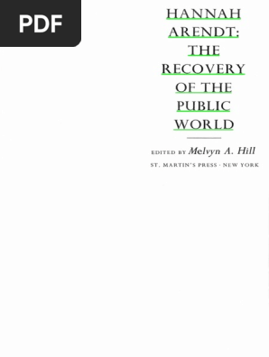 Hannah Arendt The Recovery Of The Public World - 