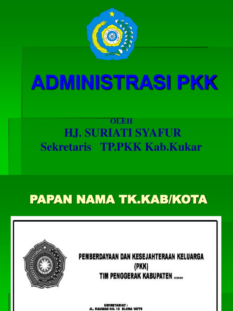 Administrasi Pkk Hj. Suriati Syafur Sekretaris TP.PKK Kab