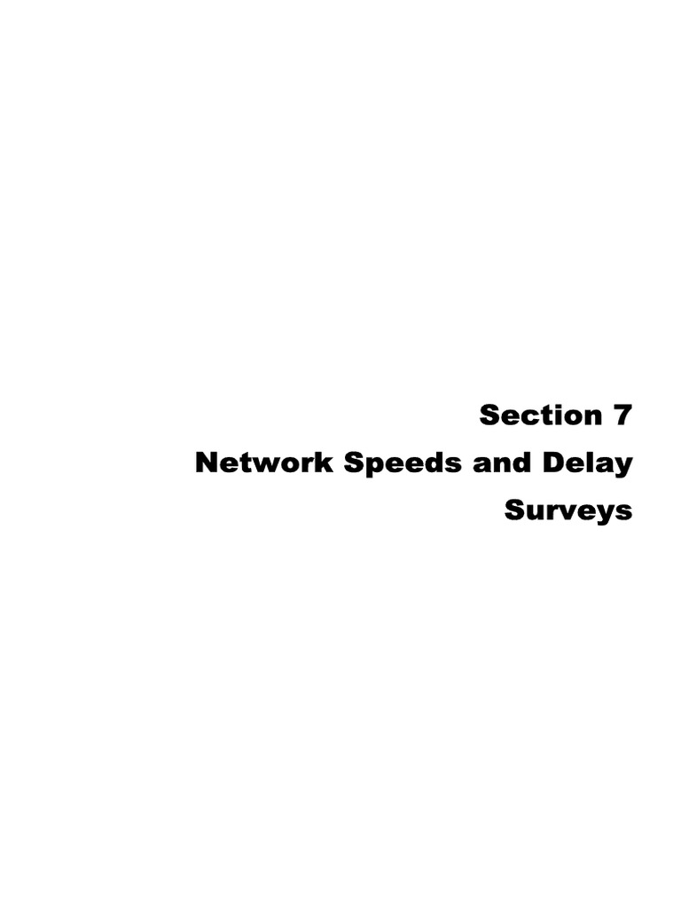 Section 7 Network Speeds and Delay Surveys PDF Traffic Surveying