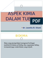 BIOKIMIA - Aspek Kimia DLM Tubuh