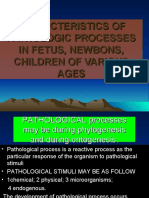 Characteristics of Pathologic Processes in Fetus, Newbons, Children of Various Ages
